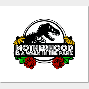 Motherhood is a walk in the park! Posters and Art